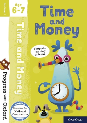 Progress with Oxford: Time and Money Age 6-7 by Debbie Streatfield