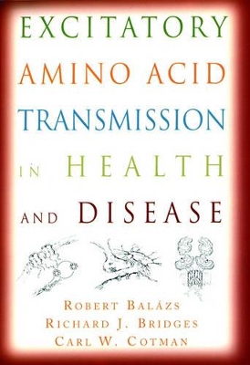 Excitatory Amino Acid Transmission in Health and Disease book