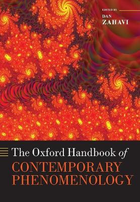 The The Oxford Handbook of Contemporary Phenomenology by Dan Zahavi