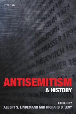 Antisemitism by Albert S. Lindemann