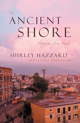 The Ancient Shore by Shirley Hazzard