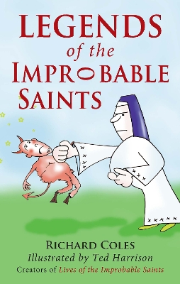 Legends of the Improbable Saints book