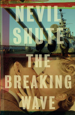 The Breaking Wave by Nevil Shute