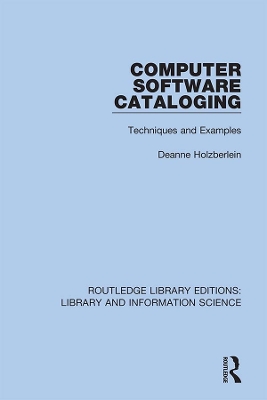 Computer Software Cataloging: Techniques and Examples book