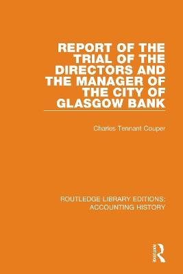 Report of the Trial of the Directors and the Manager of the City of Glasgow Bank by Charles Tennant Couper