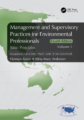 Management and Supervisory Practices for Environmental Professionals: Basic Principles, Volume I book