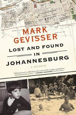 Lost and Found in Johannesburg by Mark Gevisser