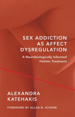 Sex Addiction as Affect Dysregulation book