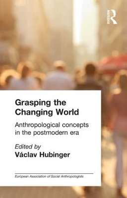 Grasping the Changing World by Vaclav Hubinger