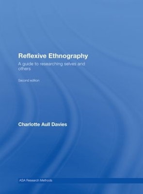Reflexive Ethnography by Charlotte Aull Davies