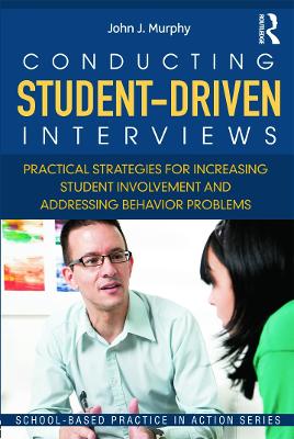 Conducting Student-Driven Interviews by John J. Murphy