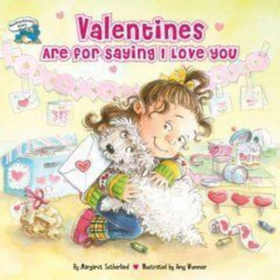 Valentines Are for Saying I Love You book