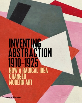 Inventing Abstraction 1910-1925 book