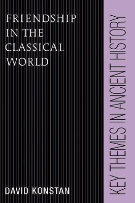 Friendship in the Classical World book