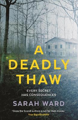 Deadly Thaw by Sarah Ward