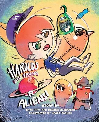 Harold's New Friends R Aliens!: The Bullies & the Billy-Cart book