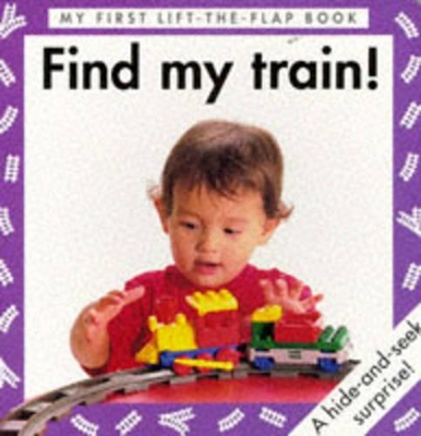 Find My Train! by Debbie MacKinnon