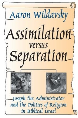 Assimilation Versus Separation by Aaron Wildavsky