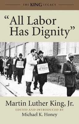 'All Labor Has Dignity' by Dr. Martin Luther King