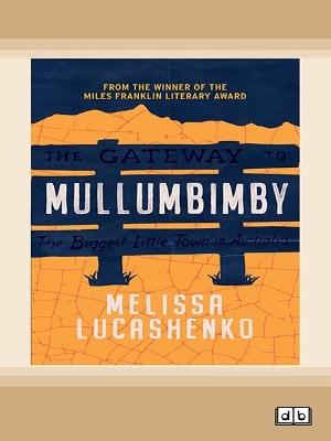 Mullumbimby by Melissa Lucashenko