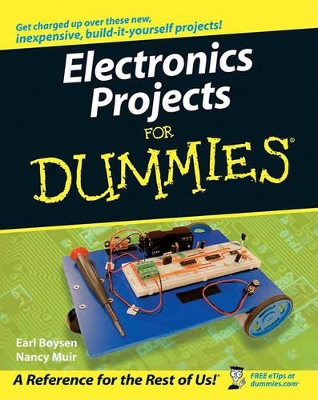 Electronics Projects For Dummies by Earl Boysen