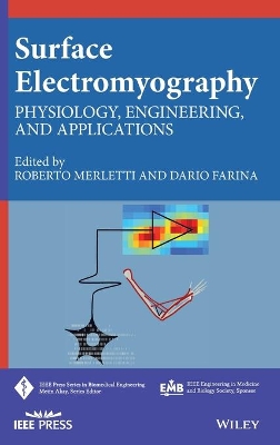 Surface Electromyography: Physiology, Engineering, and Applications by Roberto Merletti