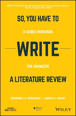 So, You Have to Write a Literature Review: A Guided Workbook for Engineers book