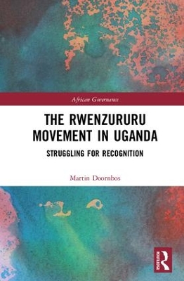 Rwenzururu Movement in Uganda by Martin Doornbos