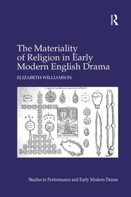 Materiality of Religion in Early Modern English Drama book