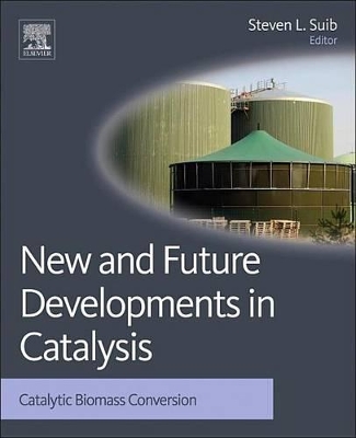 New and Future Developments in Catalysis: Catalytic Biomass Conversion by Steven L Suib