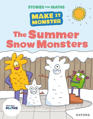 Stories for Maths: The Summer Snow Monsters book