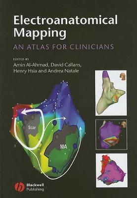 Electroanatomical Mapping: An Atlas for Clinicians by Amin Al-Ahmad