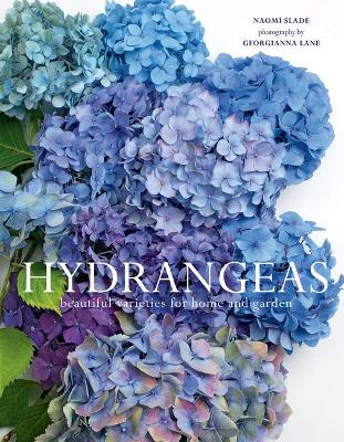 Hydrangeas: Beautiful Varieties for Home and Garden book