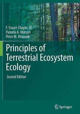 Principles of Terrestrial Ecosystem Ecology by F. Stuart Chapin