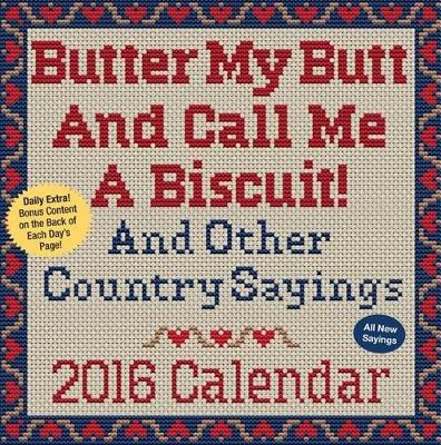 2016 Butter My Butt And Call Me A Biscuit! DTD book