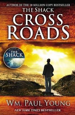 Cross Roads by Wm Paul Young