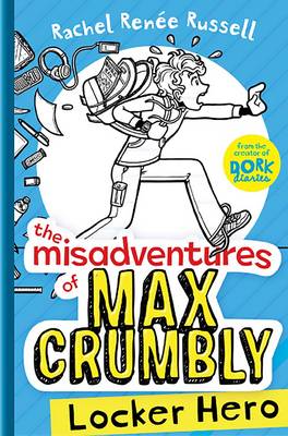 The Misadventures of Max Crumbly 1 by Rachel Renee Russell