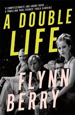 A Double Life by Flynn Berry