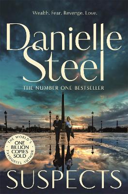 Suspects: A thrilling, high stakes drama from the billion copy bestseller by Danielle Steel