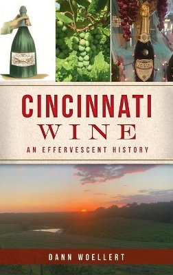 Cincinnati Wine: An Effervescent History book