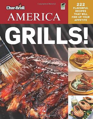 Char-Broil's America Grills! book