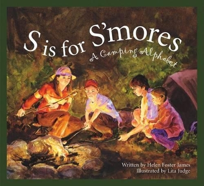 S Is for s'Mores: A Camping Alphabet book