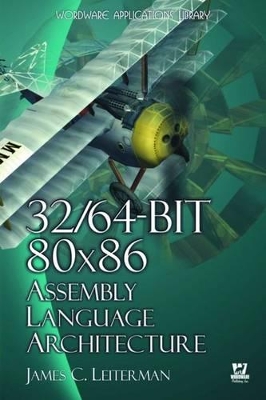 32/64-Bit 80x86 Assembly Language Architecture book