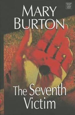 Seventh Victim by Mary Burton
