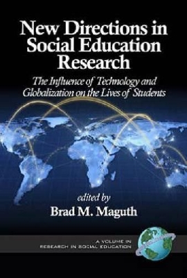 New Directions in Social Education Research by Brad M Maguth