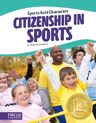 Sport: Citizenship in Sports by Todd Kortemeier