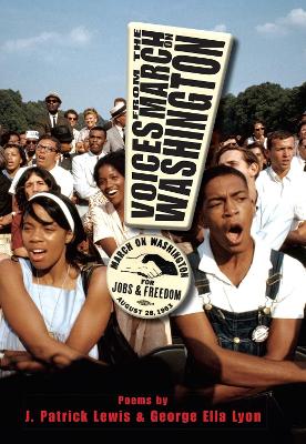 Voices from the March on Washington by J. Patrick Lewis