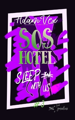 SOS Hotel: Sleep With Us book