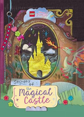 LEGO Disney Princess: Secrets of the Magical Castle book