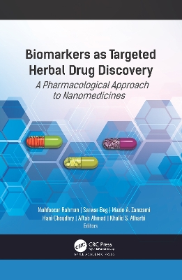 Biomarkers as Targeted Herbal Drug Discovery: A Pharmacological Approach to Nanomedicines by Mahfoozur Rahman